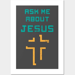 Ask Me About Jesus Posters and Art